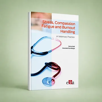 Cover of Stress, Compassion Fatigue and Burnout Handling in Veterinary Practice